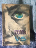 x Esecul bandei V5 - A. G. Vaida