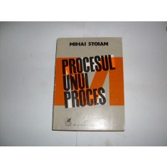 Procesul Unui Proces - Mihai Stoian , 20925