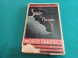 SPIRIT ȘI MATERIE *MORȚII TRĂIESC / C. STĂNCULESCU/ 1927 * 30