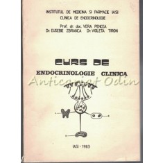 Curs De Endocrinologie Clinica - Vera Pencea, Eusebie Zbranca, Violeta Tiron