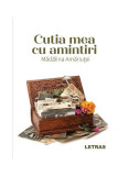 Cutia mea cu amintiri - Paperback brosat - Mădălina Amăriuței - Letras