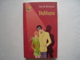 Dublura - David Nicholls, 2008, Humanitas Fiction