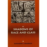 Shadows Of Race And Class