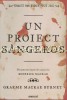 Un Proiect Sangeros - Graeme Macrae Burnet, finalist Man Booker Prize 2016, Editura Art, 475 pagini