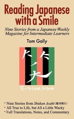Reading Japanese with a Smile: Nine Stories from a Japanese Weekly Magazine for Intermediate Learners foto