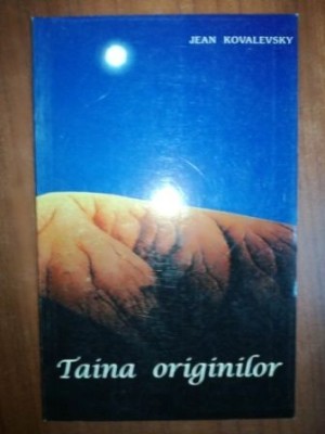 Taina originilor- Jean Kovalevsky foto