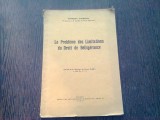 Le probleme des limitations du Droit de Belligerance - Georges Sofronie (cu dedicatia autorului)