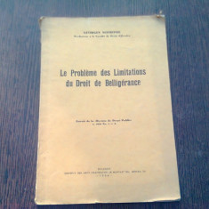 Le probleme des limitations du Droit de Belligerance - Georges Sofronie (cu dedicatia autorului)