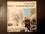 Francisc Nistor - Iarna maramureșeană (prefață de Tiberiu Utan, 1981)