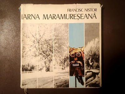 Francisc Nistor - Iarna maramureșeană (prefață de Tiberiu Utan, 1981) foto