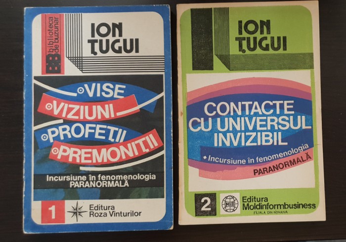 Incursiuni &icirc;n fenomenologia paranormală (2 vol.) - Ion Țugui
