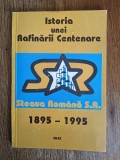 Istoria Rafinariei Steaua Romana S.A. din Campina , 1995 , stare buna / R4P1S