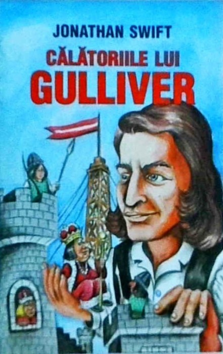 Jonathan Swift - Calatoriile lui Gulliver (2005)
