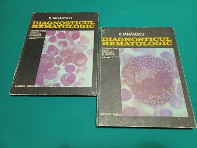 DIAGNOSTICUL HEMATOLOGIC * R. TĂNĂSESCU * 2 VOL / 1974 * 12 foto
