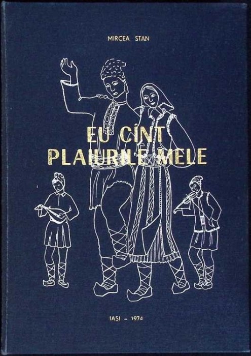 EU CANT PLAIURILE MELE. CULEGERE DE CANTECE SI JOCURI POPULARE ...