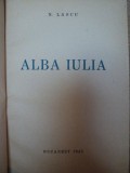 ALBA IULIA ET SES ENVIRONS de N. LASCU, BUC. 1944