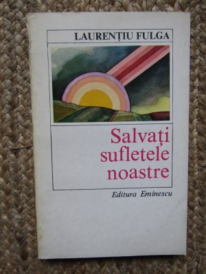 Laurentiu Fulga - Salvati sufletele noastre foto