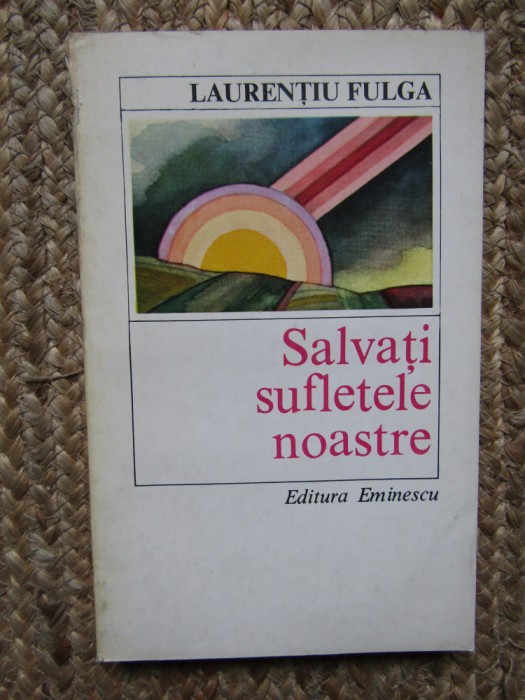 Laurentiu Fulga - Salvati sufletele noastre