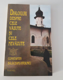 Religie Constantin Balaceanu Stolnici Dialoguri despre cele vazute