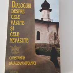 Religie Constantin Balaceanu Stolnici Dialoguri despre cele vazute