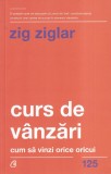 Carte Zig Ziglar Curs Vanzari Ghid Practic Succes Dezvoltare Personala Curtea Veche Brosata 2018