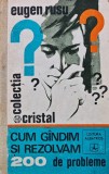 Cum gandim si rezolvam 200 de probleme - 1972 - Eugen Rusu (AL71)