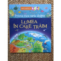 Prima mea carte despre LUMEA iN CARE TRaIM, Niculescu