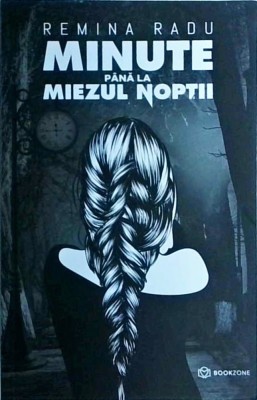 Remina Radu - Minute pana la miezul noptii foto