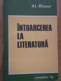 Intoarcerea La Literatura - Al. Husar ,280456