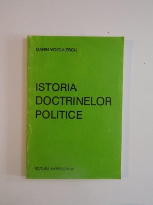 ISTORIA DOCTRINELOR POLITICE de MARIN VOICULESCU 1992 foto