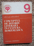Paul Cornea - Conceptul de istorie literara in cultura romaneasca