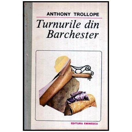 Anthony Trollope - Turnurile din Barchester - 115080