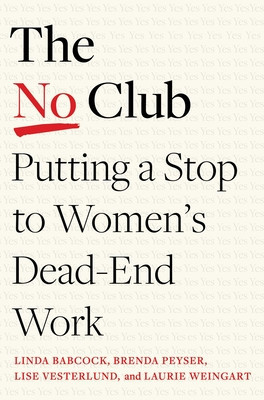 The No Club: Putting a Stop to Women&amp;#039;s Dead-End Work foto