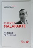 EN RUSSIE ET EN CHINE par CURZIO MALAPARTE , 2014 , PREZINTA URME DE UZURA, Brosata
