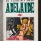 D.A.F. De Sade - Adelaide