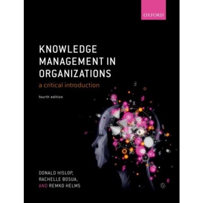 Knowledge Management in Organizations: A Critical Introduction foto