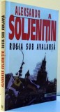 RUSIA SUB AVALANSA , DE ALEKSANDR SOLJENITIN , 2000