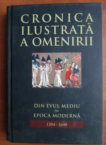 Cronica ilustrata a omenirii, volumul 6. Din evul mediu in epoca moderna