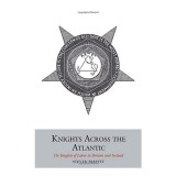 Knights Across the Atlantic