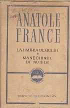 La Umbra Ulmului. Manechinul de Nuiele. Inelul de Ametist. Domnul Bergeret la Paris foto