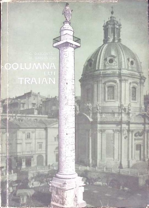 COLUMNA LUI TRAIAN-C. DAICOVICIU, H. DAICOVICIU-266076