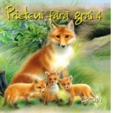 Prieteni fara grai 4