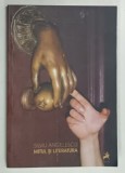 MITUL SI LITERATURA de SILVIU ANGELESCU , 2010