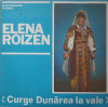 Disc vinil, LP. CURGE DUNAREA LA VALE-ELENA ROIZEN, Populara