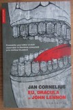 Cumpara ieftin Jan Cornelius - Eu, Dracula si John Lennon (Memorii Jurnale Biografii Humanitas)