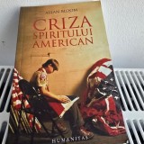Criza spiritului american-Allan Bloom