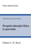 Dreptul educatiei fizice si sportului - Florentina-Camelia Medei