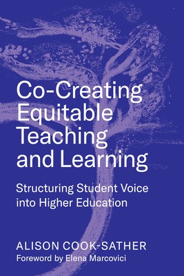 Co-Creating Equitable Teaching and Learning: Structuring Student Voice Into Higher Education foto