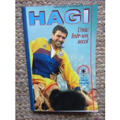 Hagi. Unic intr-un secol - Gheorghe Nicolaescu