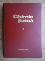 G. Niac - Chimie fizică ( vol. III ) foto